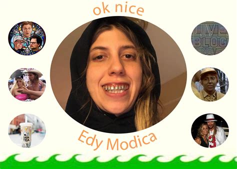 edy modica nide|Ok Nice with Edy Modica